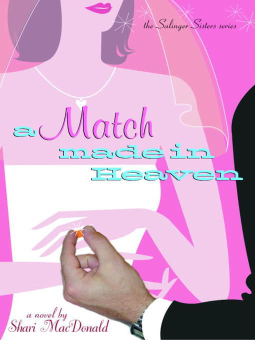 Title details for A Match Made in Heaven by Shari Macdonald - Available